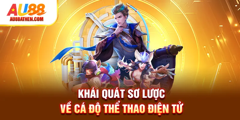 Khái quát sơ lược về cá độ thể thao điện tử