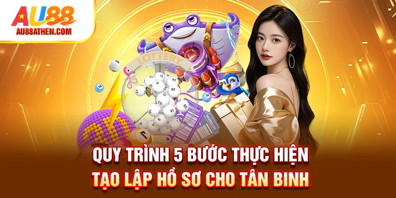Quy trình 5 bước thực hiện tạo lập hồ sơ cho tân binh