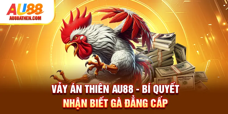 Vảy Án Thiên AU88